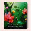 Kinderbuch: Die Geschichte vom zauberbunten Garten
