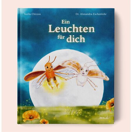 Kinderbuch: Ein Leuchten f�r dich