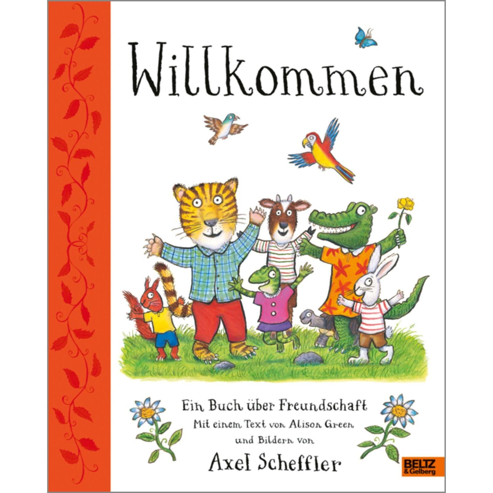 Beltz Kinderbuch: Willkommen. Ein Buch ber Freundschaft