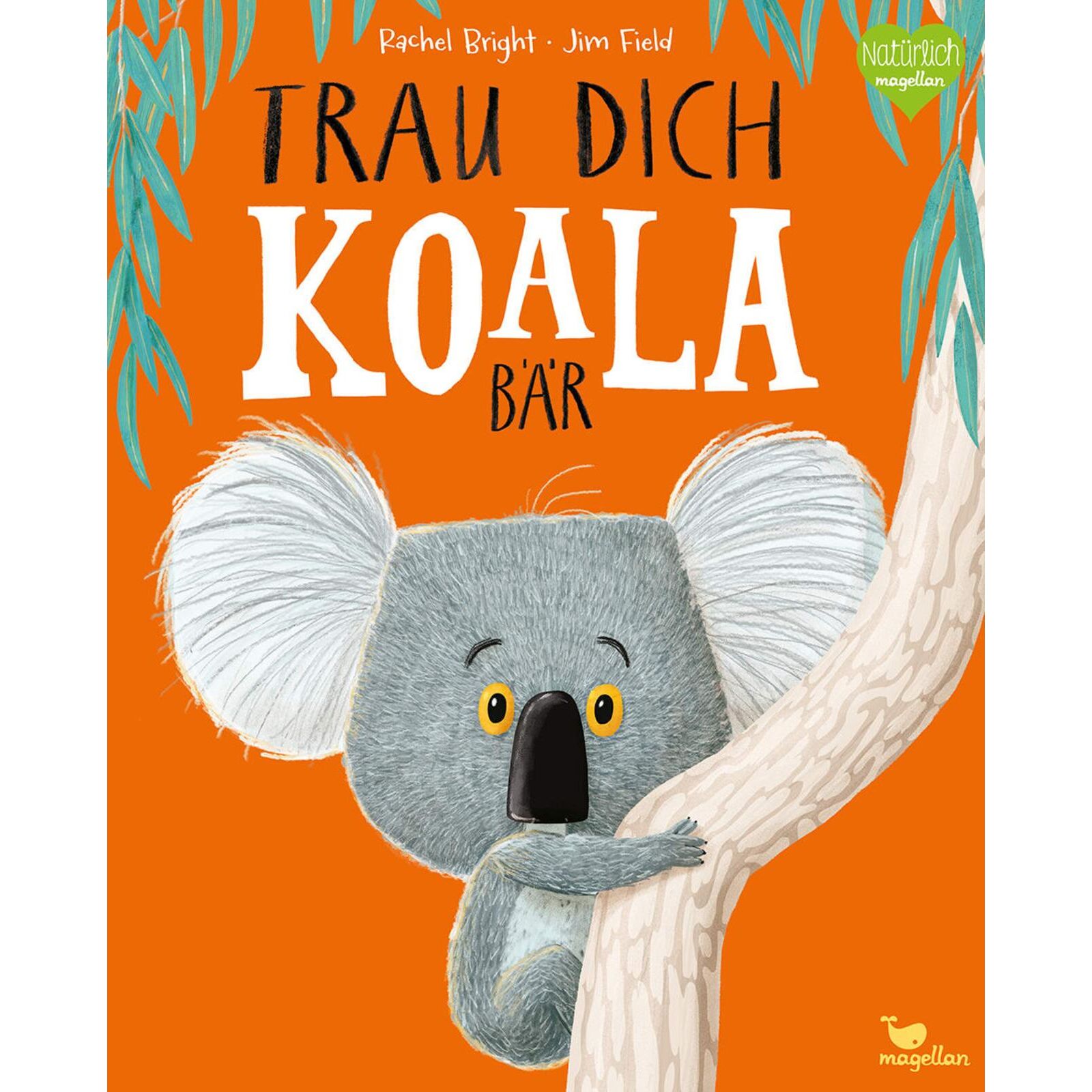Magellan Kinderbuch: Trau dich, Koalabr